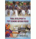 Tribal Development in Post Economic Reforms Period